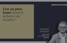 L&rsquo;or au plus haut : faut-il acheter ou vendre ?